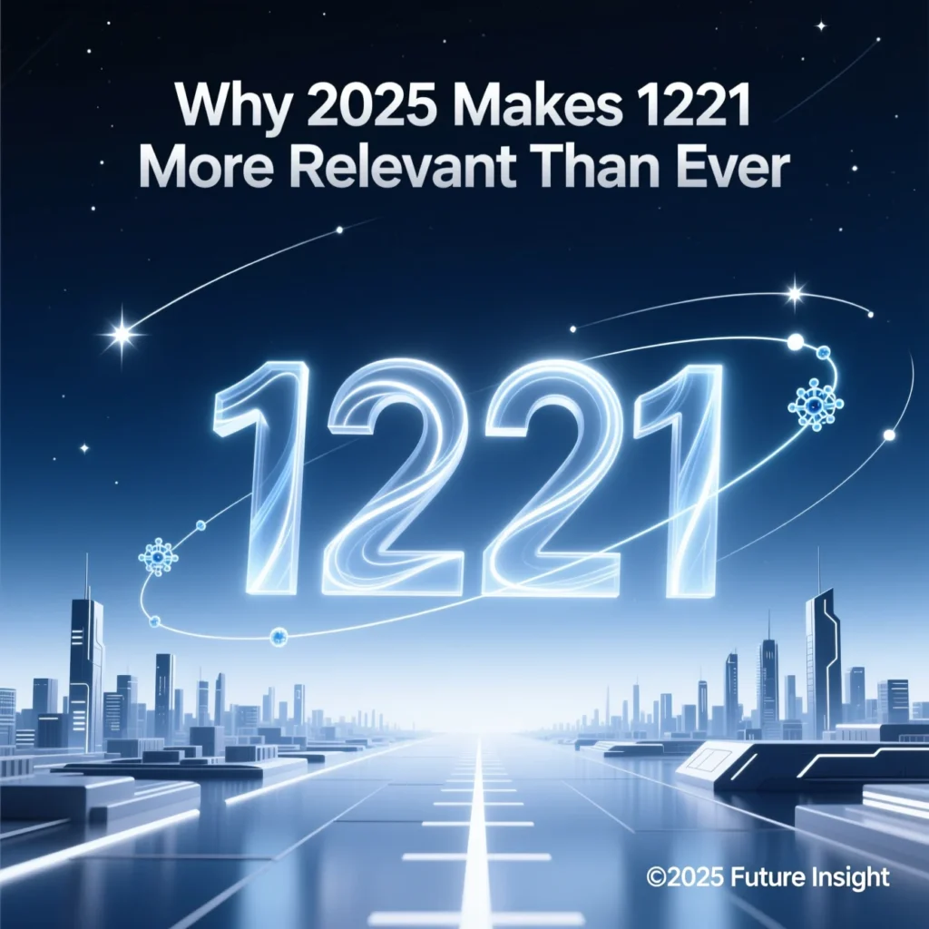 Why 2025 Makes 1221 More Relevant Than Ever